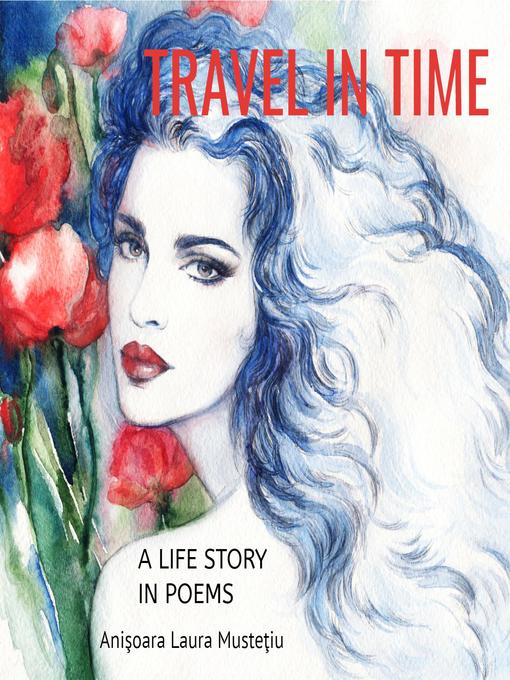 Title details for Travel In Time by Anisoara Laura Mustetiu - Wait list